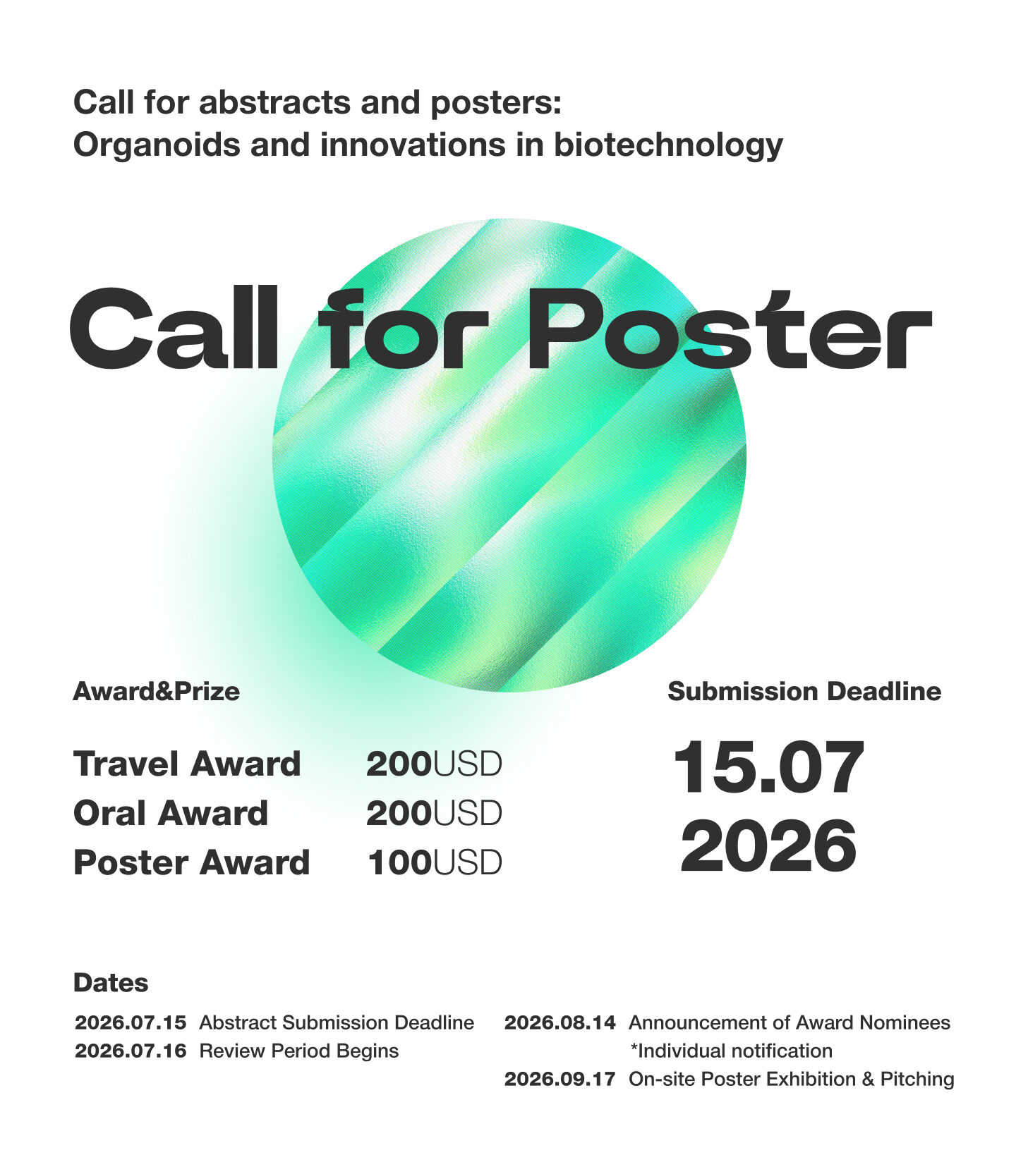 Poster announcing call for abstracts and posters on organoids and biotechnology; shows deadlines and prize amounts in a teal circle design.
